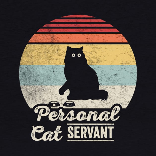 Retro Vintage Personal Cat Servant Funny Black Cat Kitty Pet Lover by SomeRays